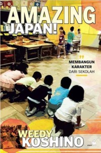 Image of Amazing Japan! Membangun Karakter dari Sekolah