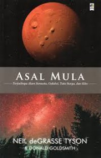 Image of Asal mula : terjadinya alam semesta, galaksi, tata surya dan kita