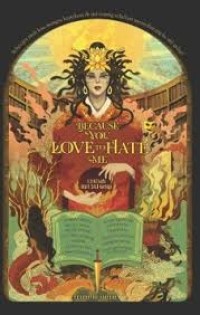 Image of Because You Love To Hate Me