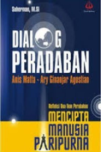Image of Dialog Peradaban Anis Matta-Ary Ginanjar Agustian