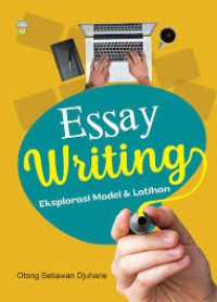 Image of Essay Writing: Eksplorasi Model & Latihan