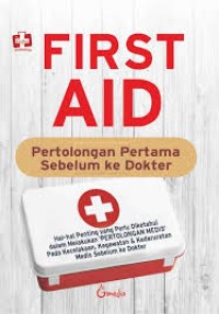 Image of First aid : pertolongan pertama sebelum dokter