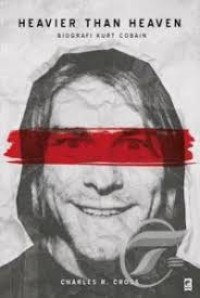 Image of Heavier Than Heaven : Biografi Kurt Cobain