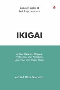 Image of IKIGAI : Antara Passion, Profession, dan Vocation