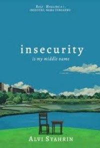 Image of Insecurity : is my middle name