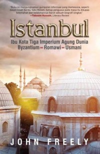 Image of Istanbul : ibu kota tiga imperium agung dunia