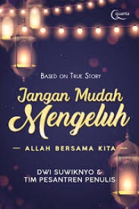 Image of Jangan mudah mengeluh: Allah bersama kita
