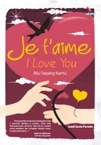 Image of Je t'aime I Love You : aku sayang kamu