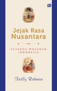 Image of Jejak rasa nusantara : sejarah makanan indonesia
