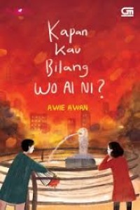 Image of Kapan Kau Bilang Wo Ai Ni?