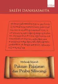 Image of Melacak Sejarah Pakuan Pajajaran dan Prabu Siliwangi
