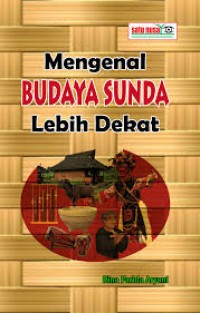Image of MENGENAL BUDAYA SUNDA LEBIH DEKAT