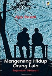 Image of Mengenang hidup orang lain : sejumlah obituari