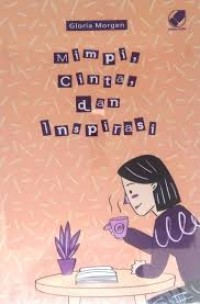 Image of Mimpi, CInta, dan Inspirasi