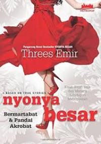 Image of Nyonya Besar Bermartabat & Pandai Akrobat