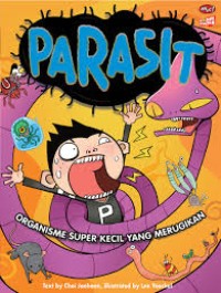 Image of Parasit, Organisme Super Kecil yang Merugikan
