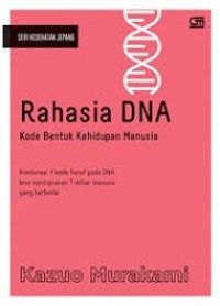 Image of Rahasia DNA : Kode Bentuk Kehidupan Manusia
