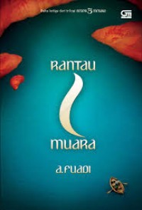 Image of Rantau 1 muara : buku ketiga dari trilogi negeri 5 menara