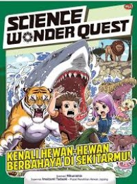 Image of Science Wonder Quest : Kenali Hewan-Hewan Berbahaya di Sekitarmu