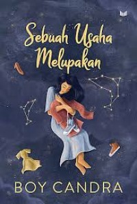 Image of Sebuah Usaha Melupakan