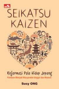 Image of Seikatsu Kaizen : Reformasi Pola Hidup Jepang