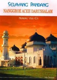 Image of Selayang Pandang Nanggroe Aceh Darussalam