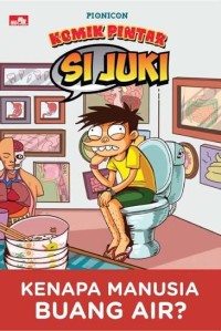 Image of Si Juki: kenapa manusia buang air?