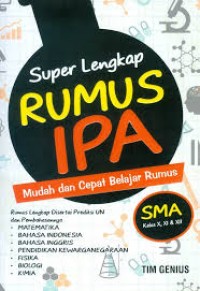 Image of Super Lengkap Rumus IPA SMA  :Mudah dan Cepat Belajar Rumus