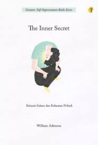 Image of The Inner Secret : Rahasia Sukses dan Kekuatan Pribadi