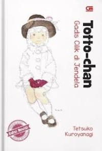 Image of Totto-Chan: Gadis Cilik Di Jendela (Edisi Revisi)